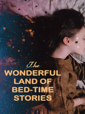 cover image of The Wonderful Land of Bed-Time Stories